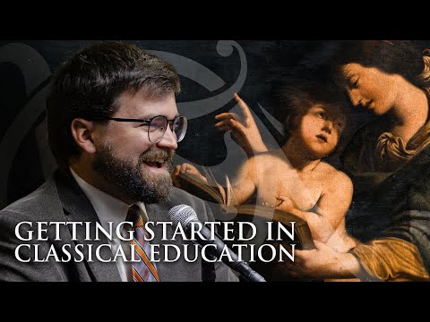 Classical Education For First Time Homeschool & Classroom Teachers