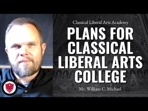 Development of Classical Liberal Arts College